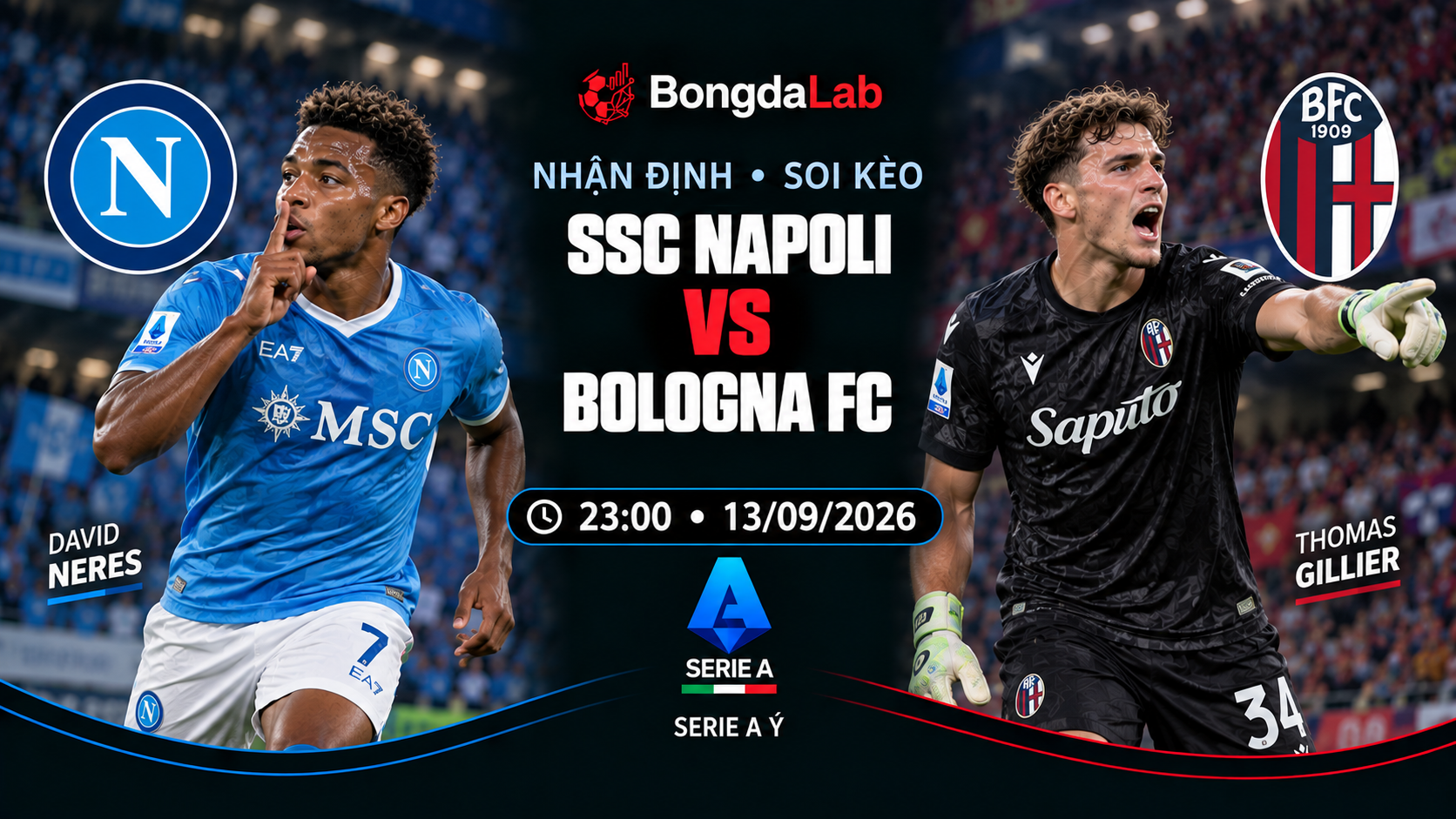 Nhận định, soi kèo VĐQG Ý: Napoli vs Bologna, 23:00 ngày 13/09/2026
