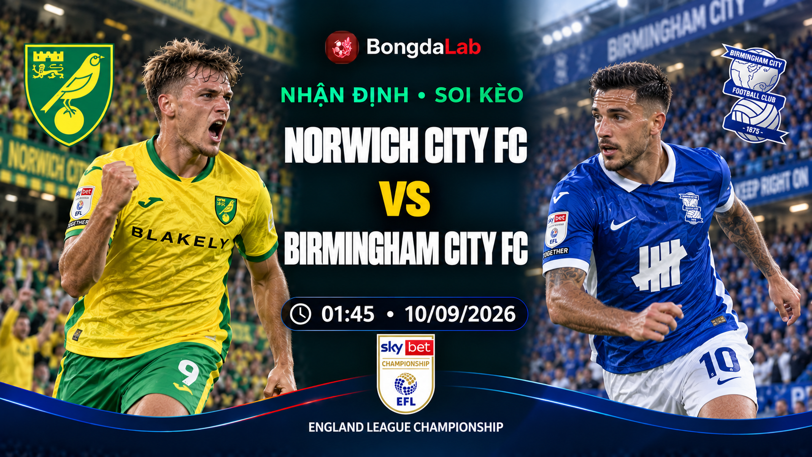 Nhận định soi kèo Norwich vs Birmingham 01h45 ngày 10/09/2026
