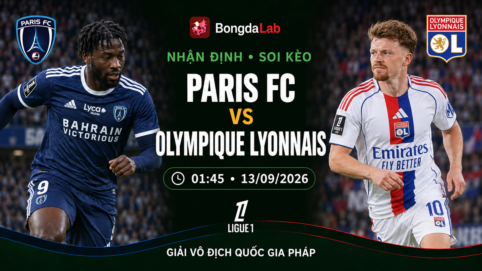 Nhận định, soi kèo Paris FC vs Lyonnais 01h45 ngày 13/09/2026