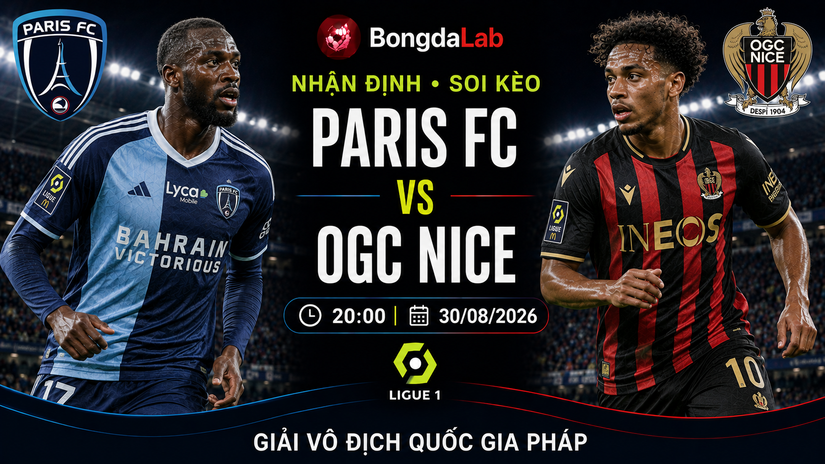 Nhận định, soi kèo Paris FC vs Nice 20h00 ngày 30/08/2026