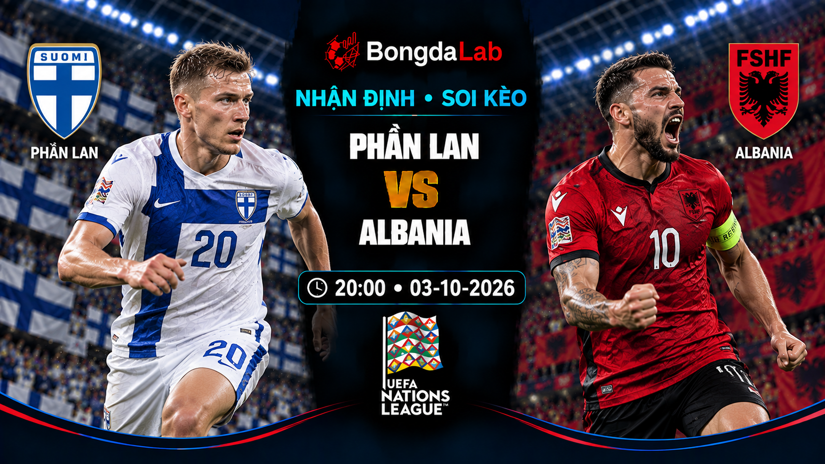 Nhận định soi kèo Finland vs Albania 20:00 ngày 03/10/2026