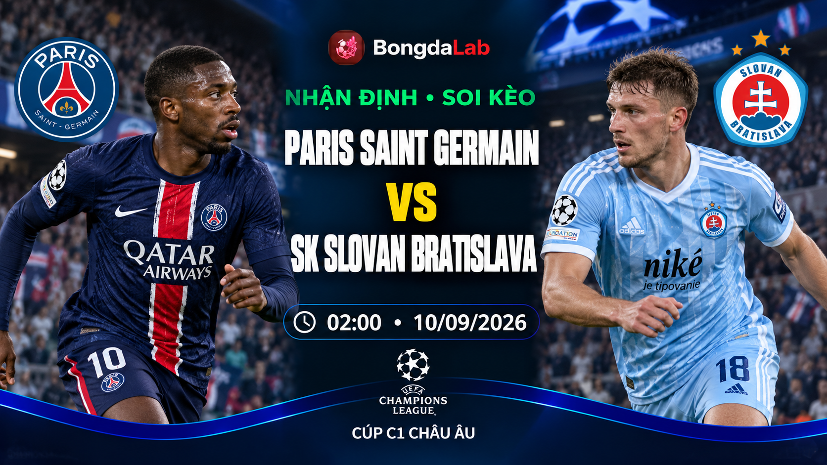 Nhận định soi kèo Paris Saint Germain vs Slovan Bratislava 02h00 ngày 10/09/2026