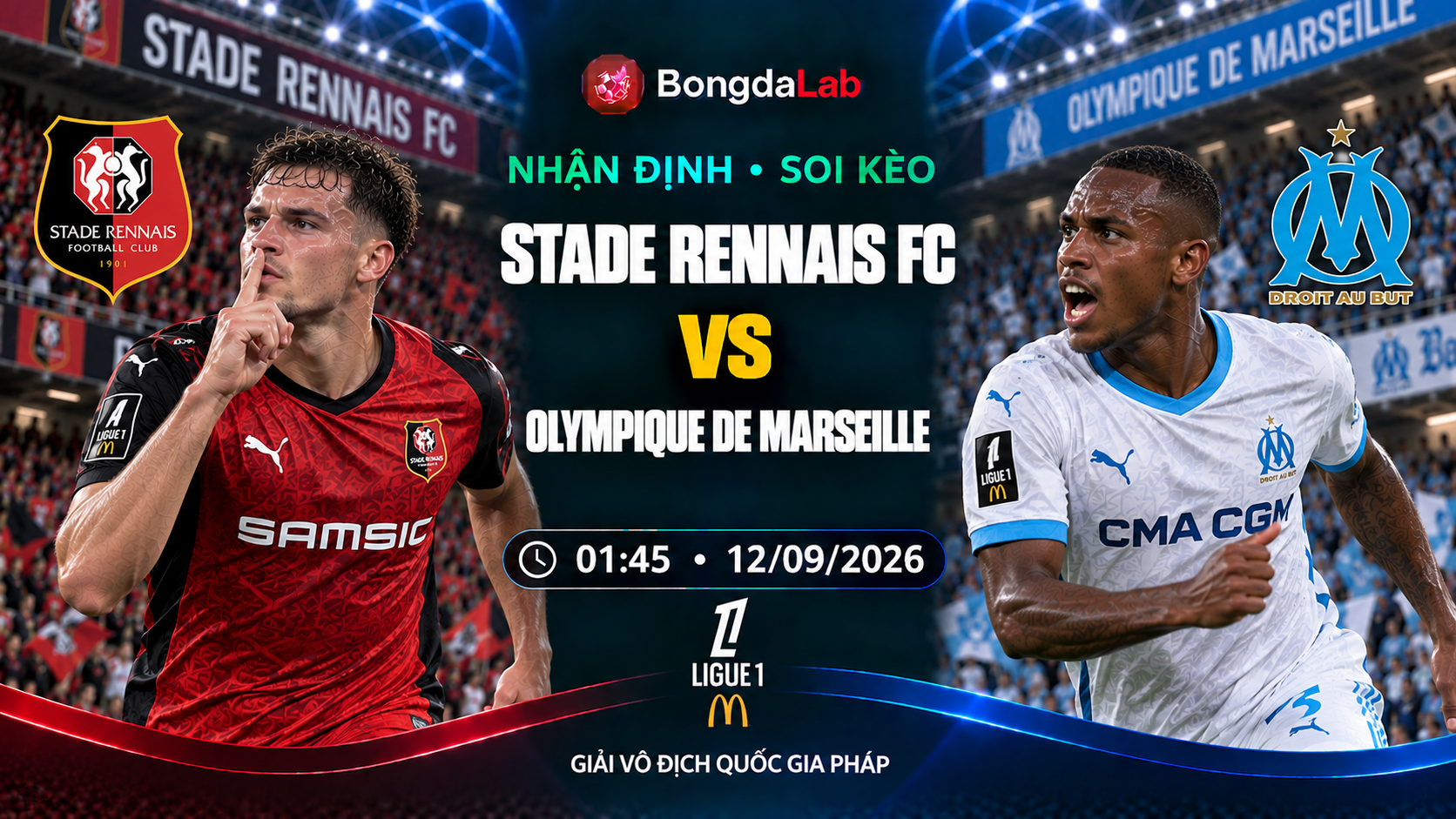 Nhận định, soi kèo VĐQG Pháp: Stade Rennais FC vs Marseille, 01:45 ngày 12/09/2026