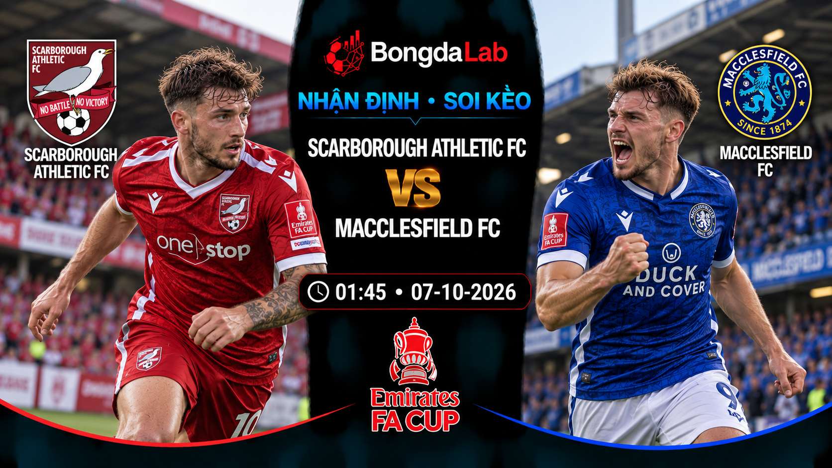 Nhận định soi kèo Scarborough Athletic vs Macclesfield 01:45 ngày 07/10/2026
