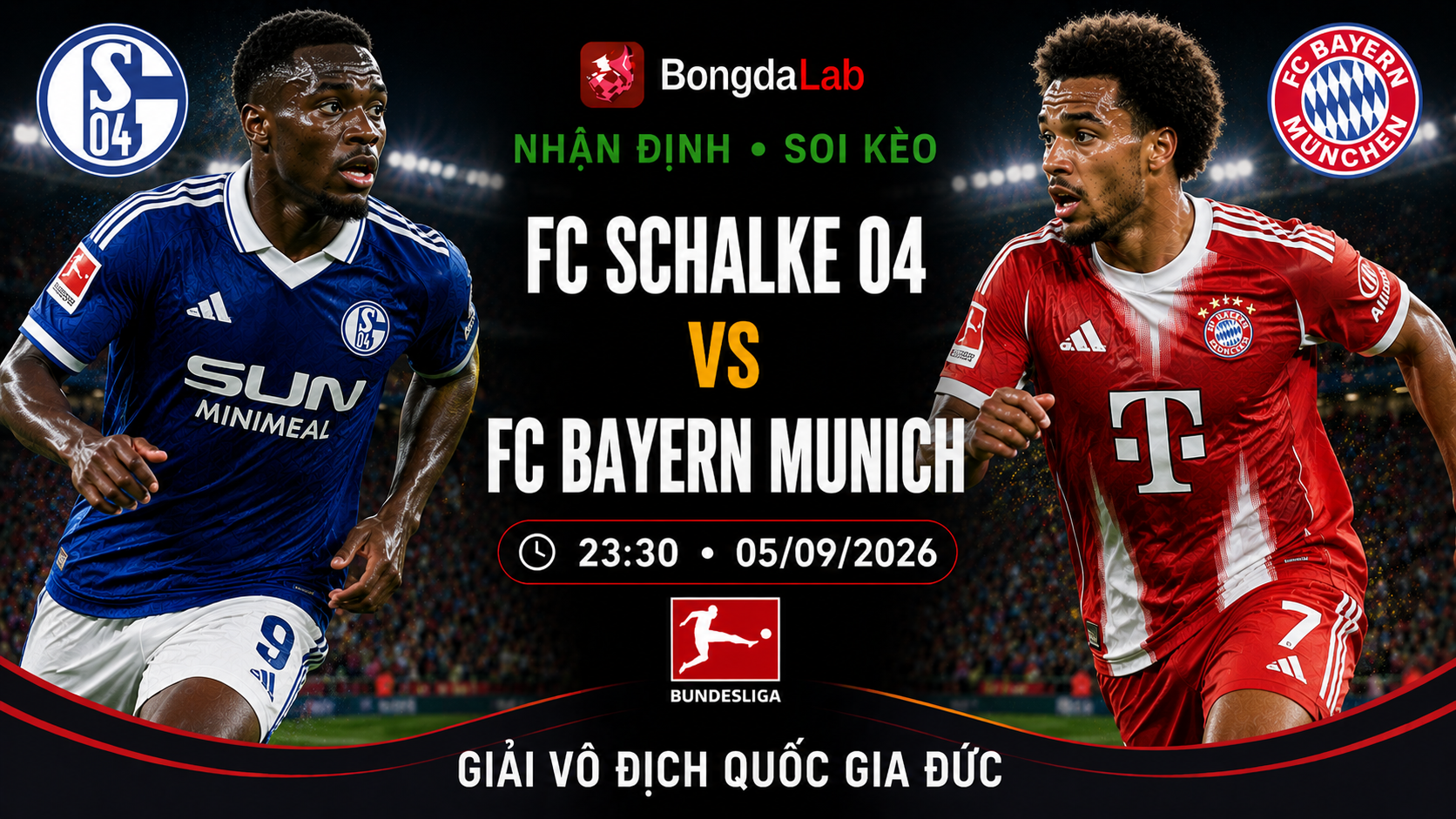 Nhận định, soi kèo Schalke 04 vs Bayern Munich 23h30 ngày 05/09/2026