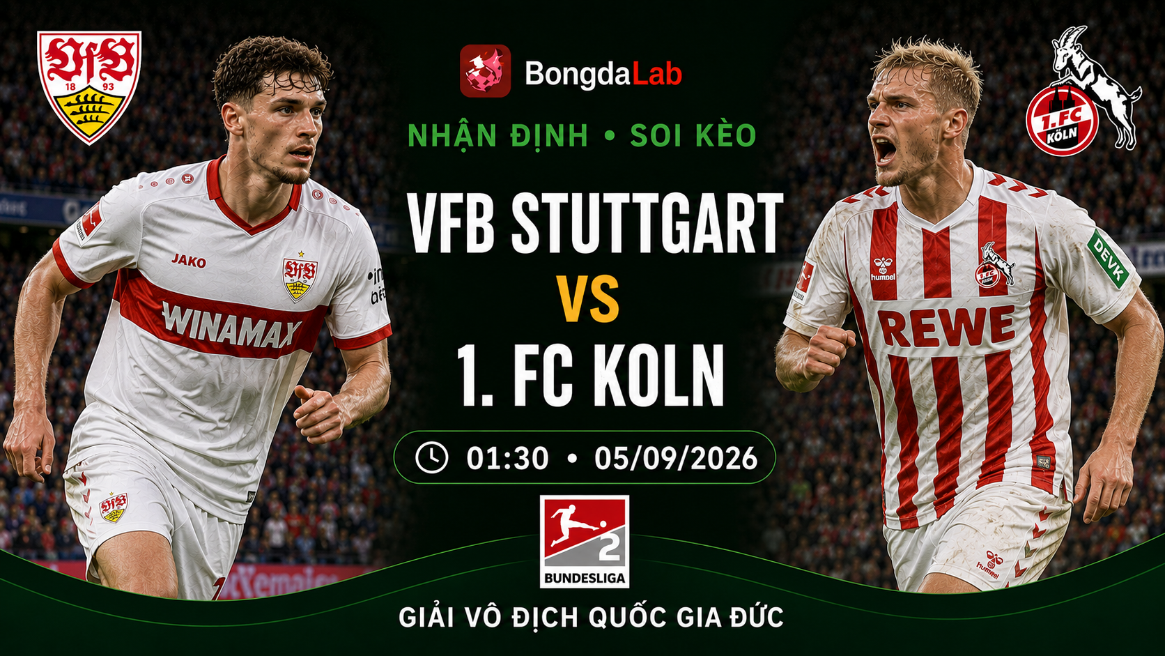 Nhận định, soi kèo VfB Stuttgart vs FC Koln 01h30 ngày 05/09/2026