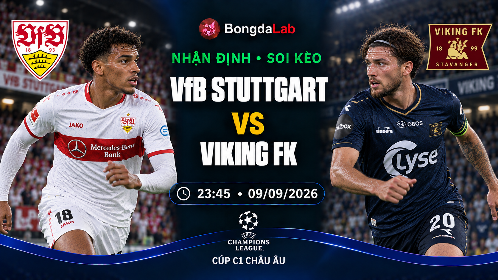 Nhận định soi kèo VfB Stuttgart vs Viking FK 23h45 ngày 09/09/2026