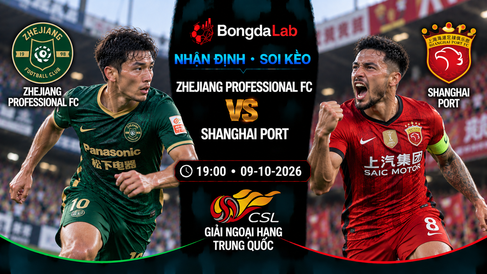 Nhận định soi kèo Zhejiang Professional FC vs Shanghai Port 19:00 ngày 09/10/2026