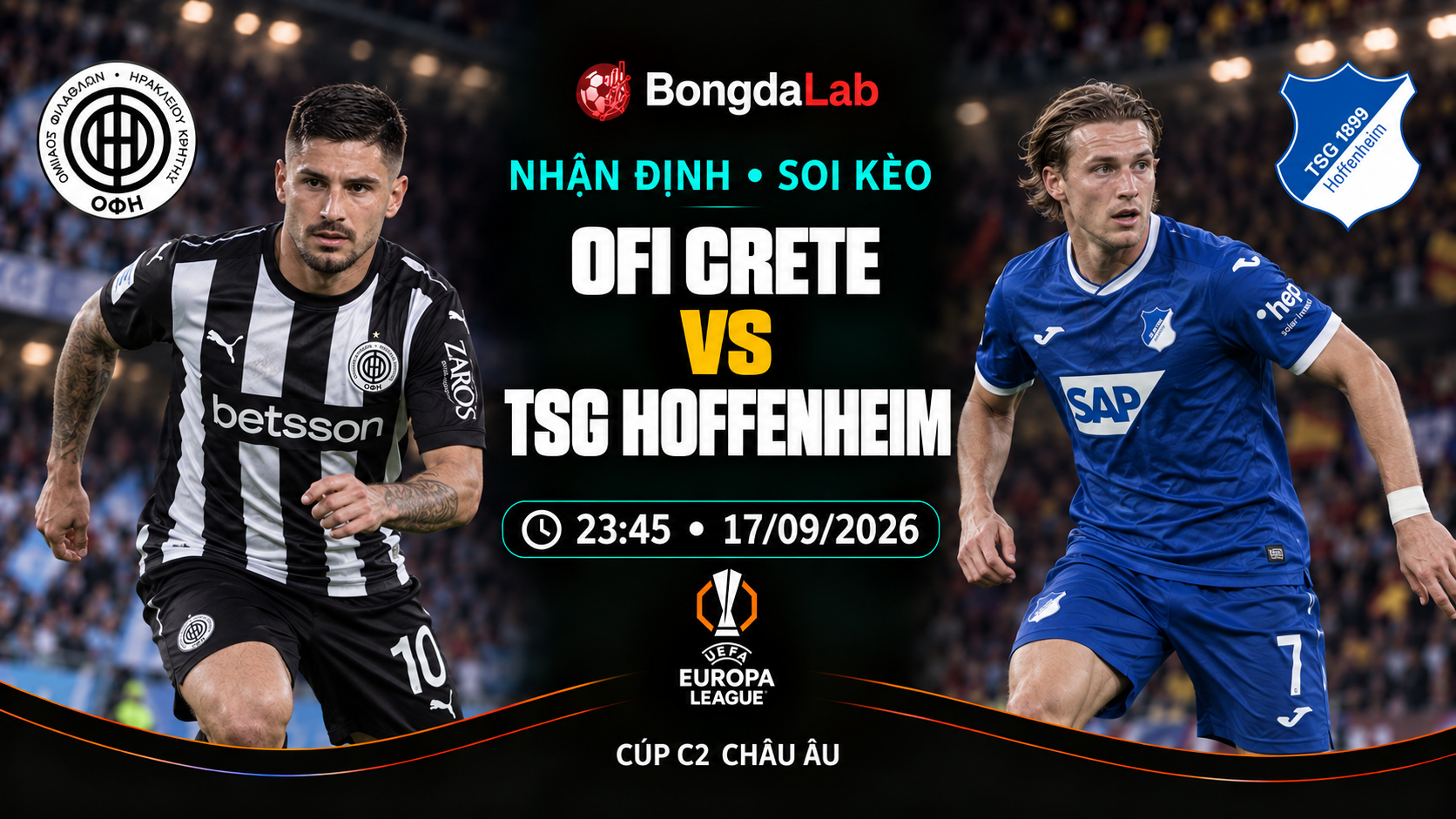 Nhận định, soi kèo Europa League: OFI vs 1899 Hoffenheim, 23:45 ngày 17/09/2026