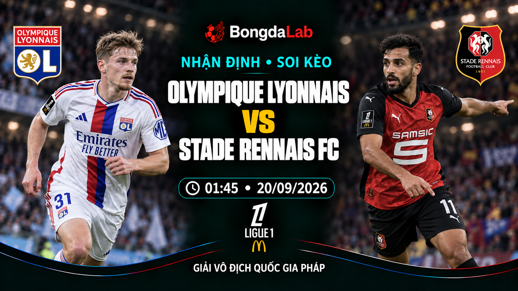 Nhận định, soi kèo VĐQG Pháp: Lyonnais vs Stade Rennais FC, 01:45 ngày 20/09/2026
