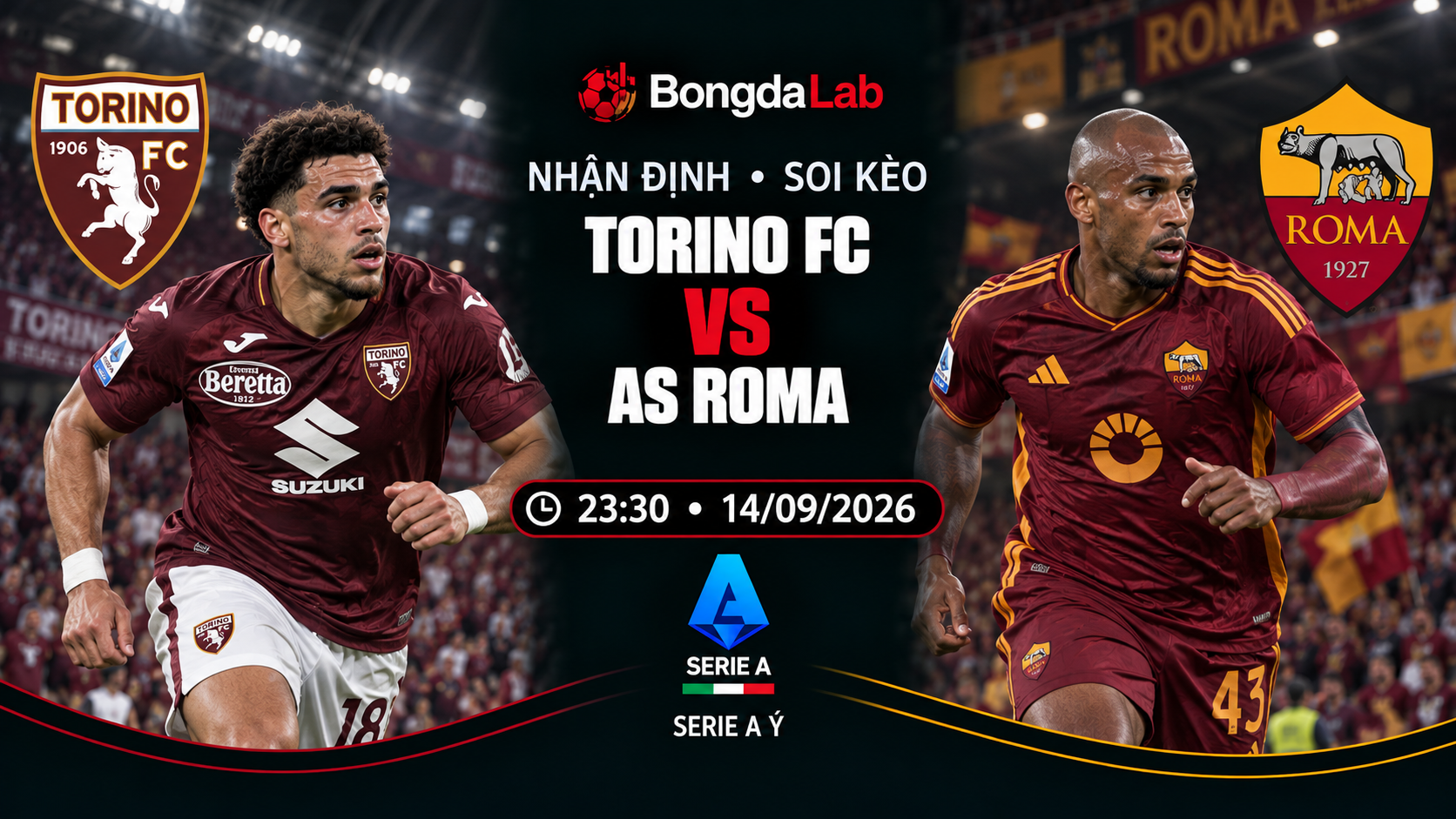 Nhận định, soi kèo VĐQG Ý: Torino vs AS Roma, 23:30 ngày 14/09/2026