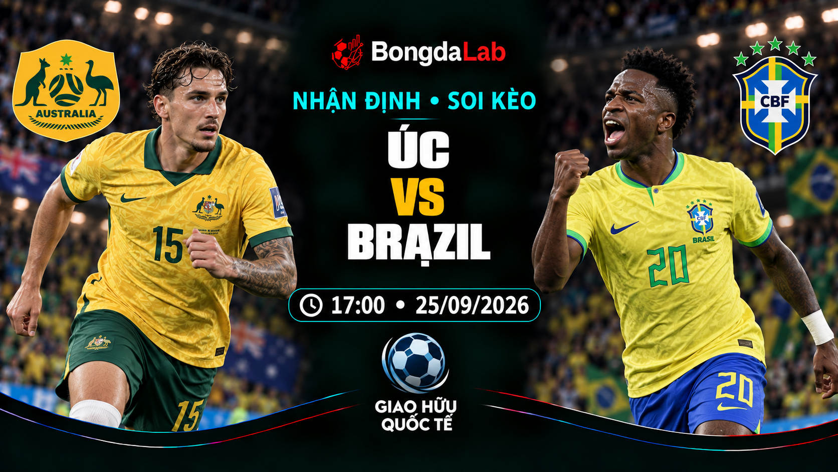 Nhận định, soi kèo Friendlies: Australia vs Brazil, 17:00 ngày 25/09/2026